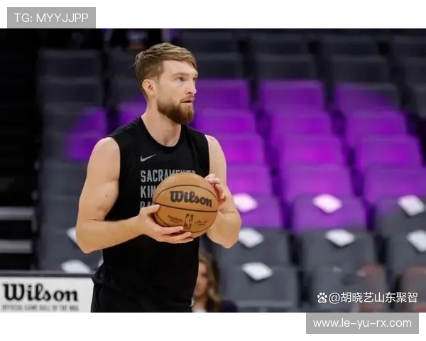 小萨博尼斯：国王队核心数据王，赛季表现引人注目